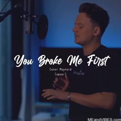 you broke me first lyrics