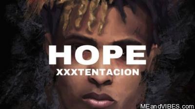 Xxx Tentacion News Video 3gp - DOWNLOAD MP3: Xxxtentacion â€“ Hope â€“ MEandVIBES.com